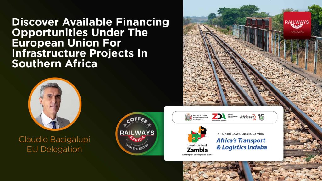 Financing Opportunities Under The European Union For Infrastructure Projects In Southern Africa