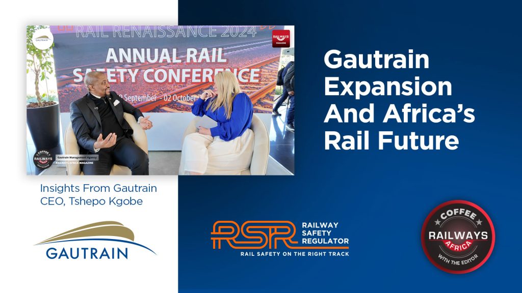 Gautrain Expansion and Africa's Rail Future | Insights from CEO Tshepo Kgobe